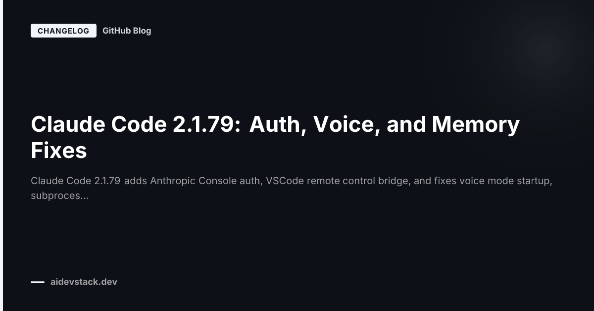 Claude Code 2.1.79: Auth, Voice, and Memory Fixes