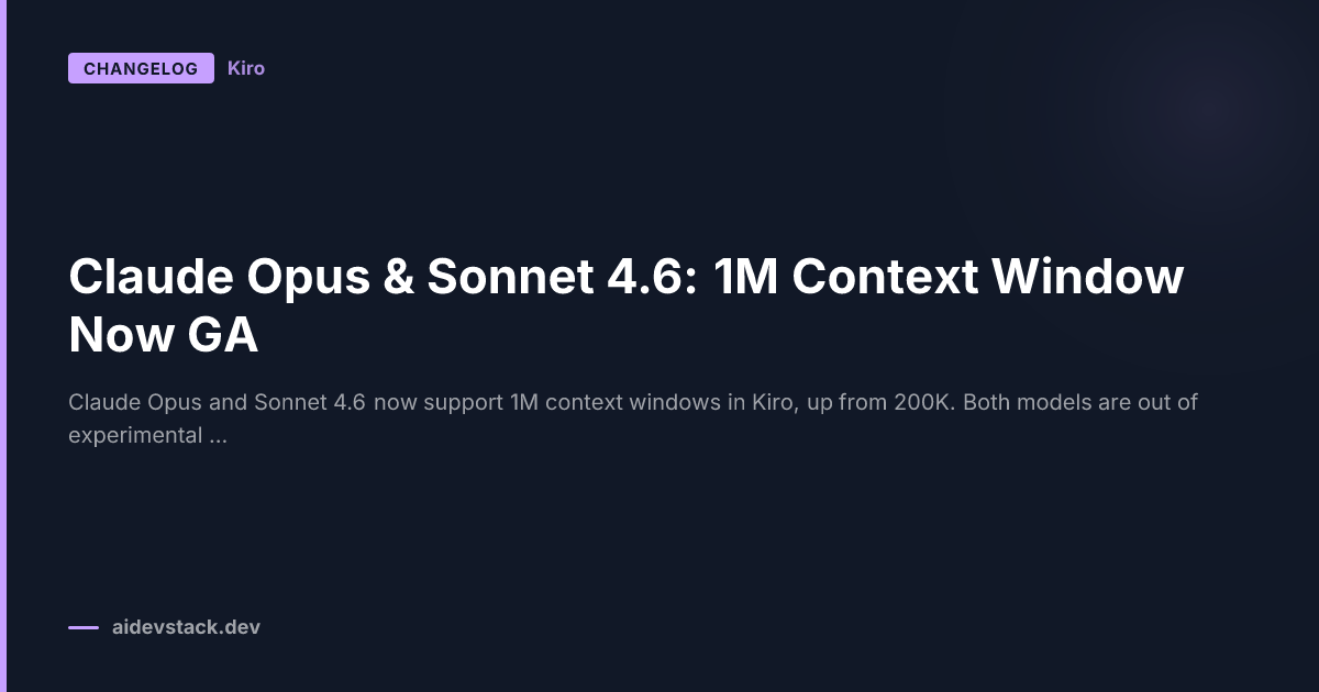 Claude Opus & Sonnet 4.6: 1M Context Window Now GA