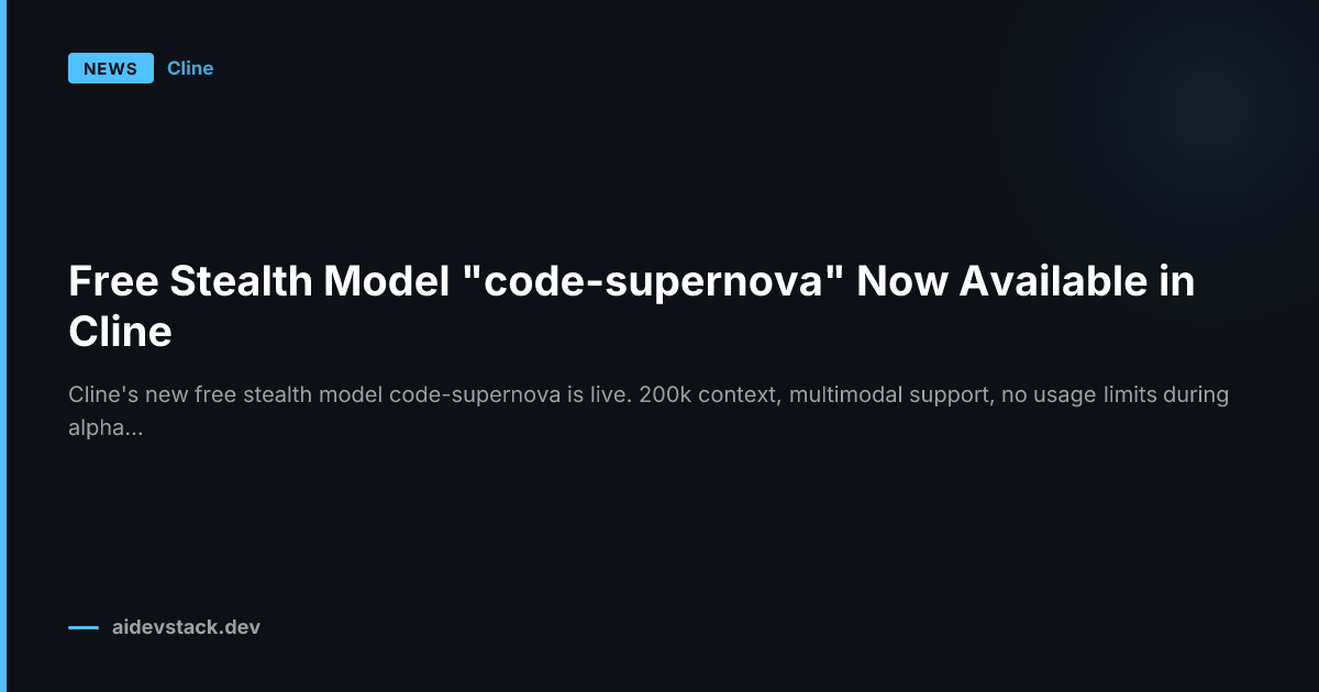 Free Stealth Model "code-supernova" Now Available in Cline