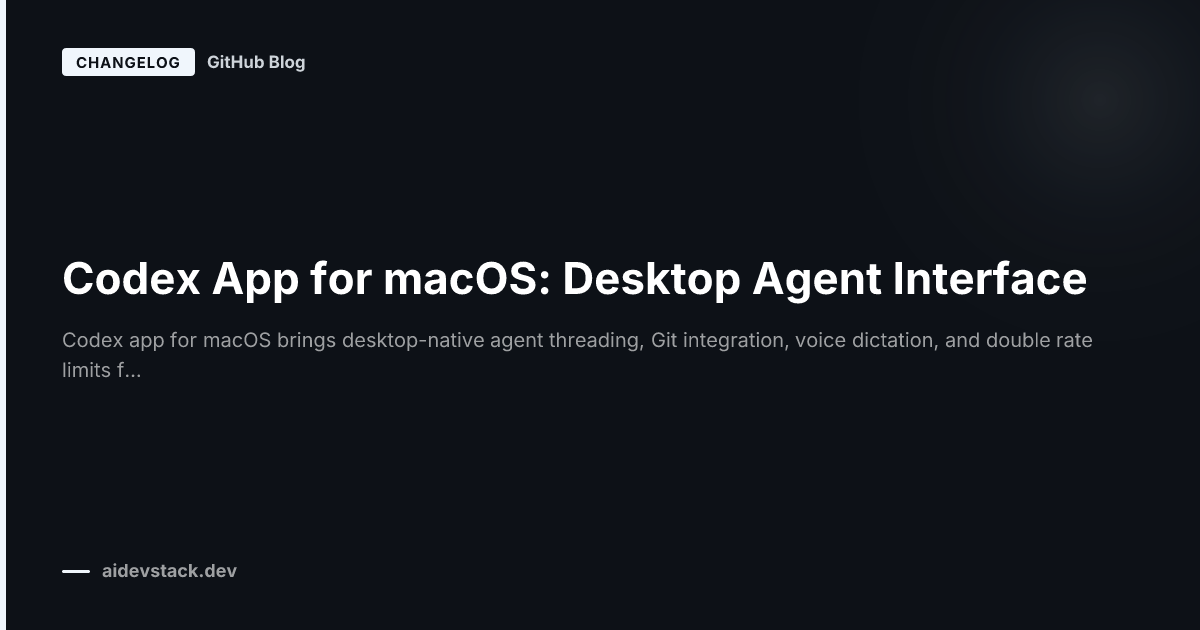 Codex App for macOS: Desktop Agent Interface