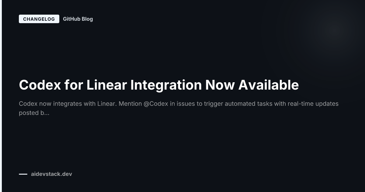 Codex for Linear Integration Now Available