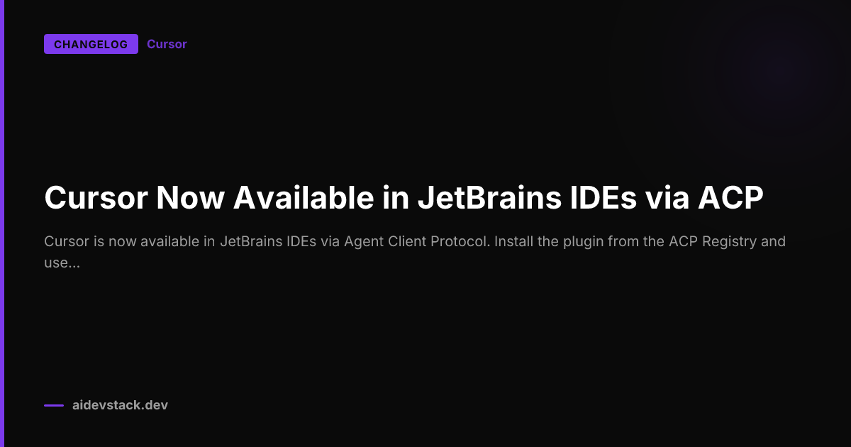 Cursor Now Available in JetBrains IDEs via ACP