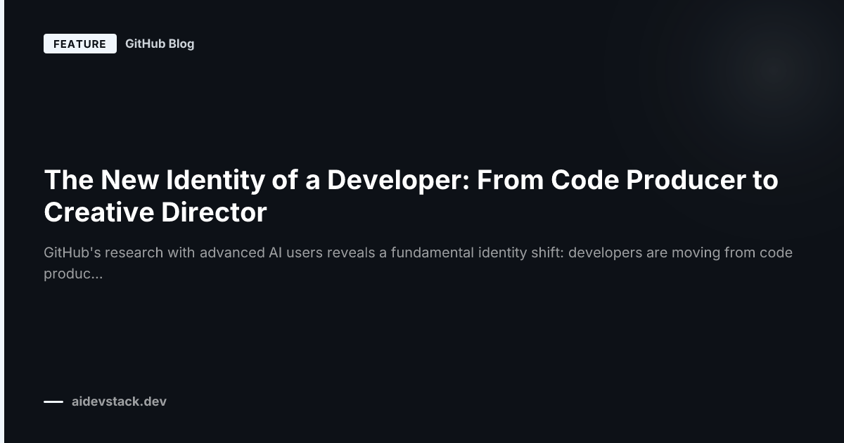 The New Identity of a Developer: From Code Producer to Creative Director