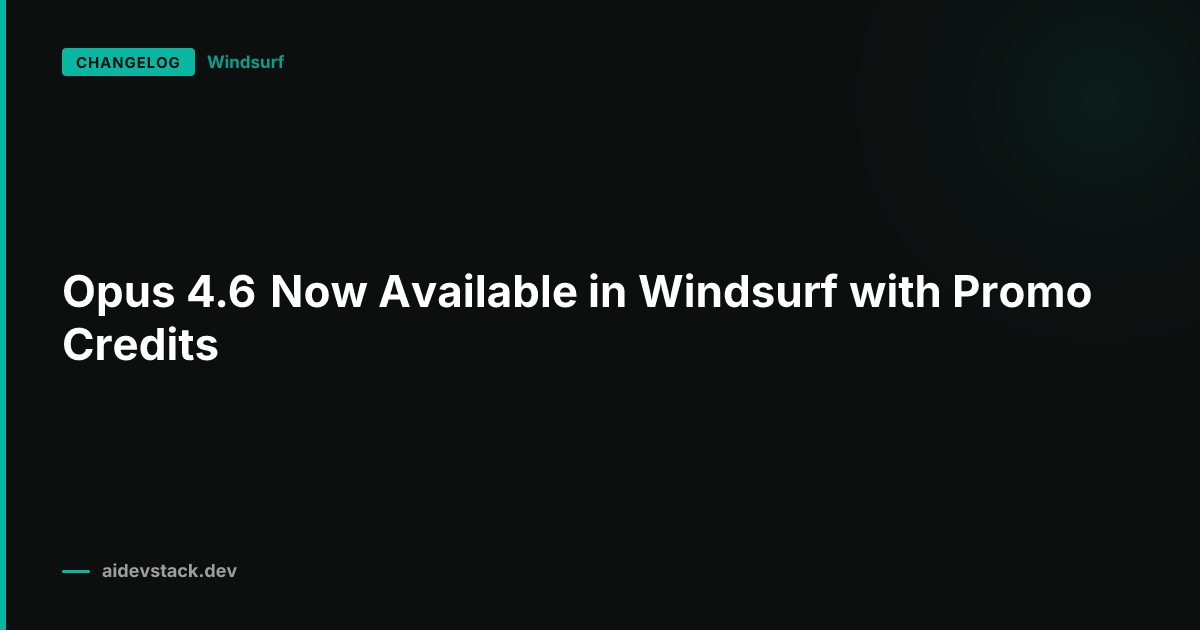Opus 4.6 Now Available in Windsurf with Promo Credits