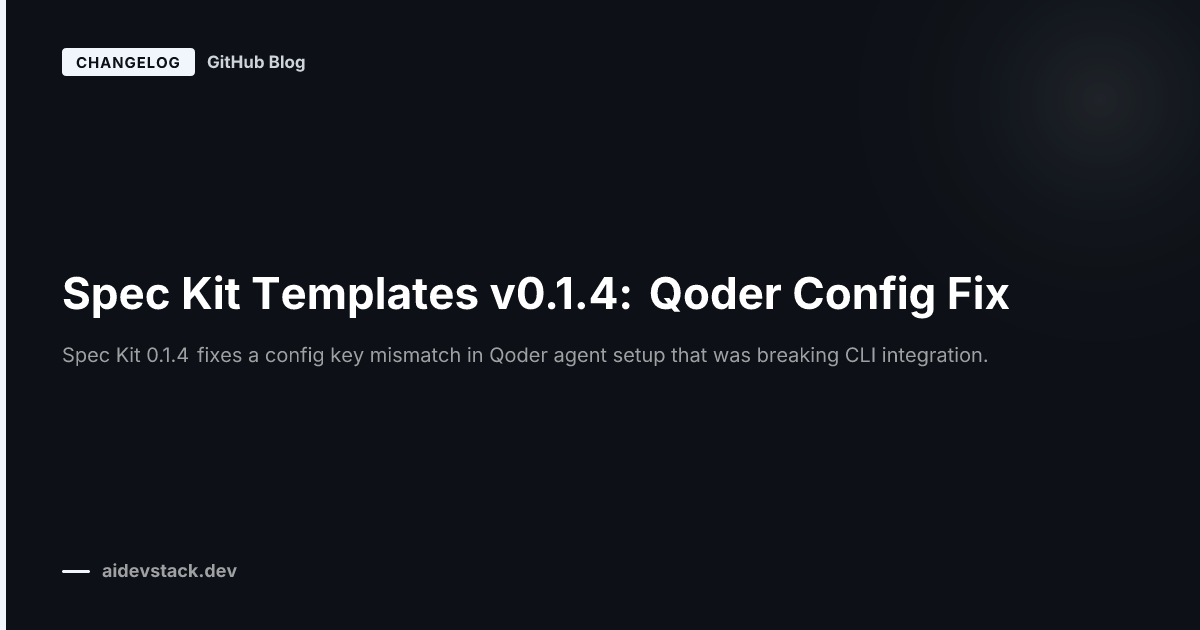 Spec Kit Templates v0.1.4: Qoder Config Fix