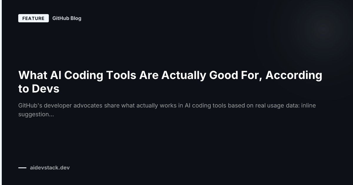 What AI Coding Tools Are Actually Good For, According to Devs