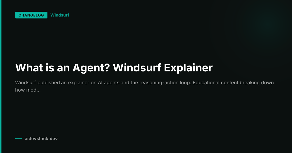 What is an Agent? Windsurf Explainer