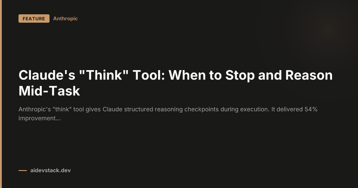 Claude's "Think" Tool: When to Stop and Reason Mid-Task