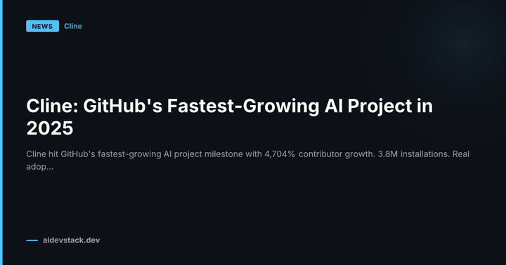 Cline: GitHub's Fastest-Growing AI Project in 2025