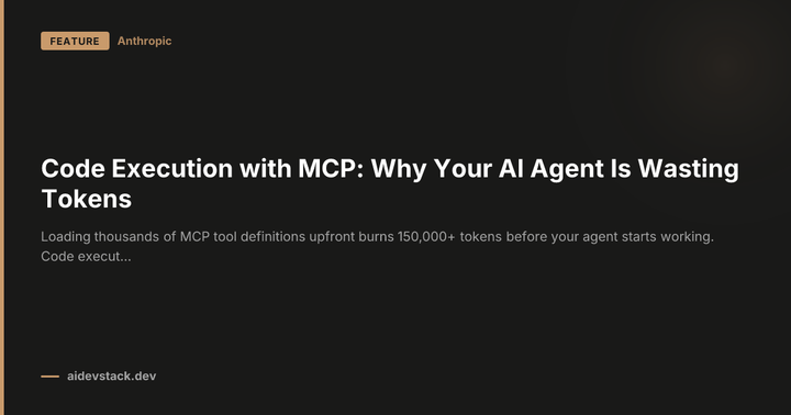 Code Execution with MCP: Why Your AI Agent Is Wasting Tokens