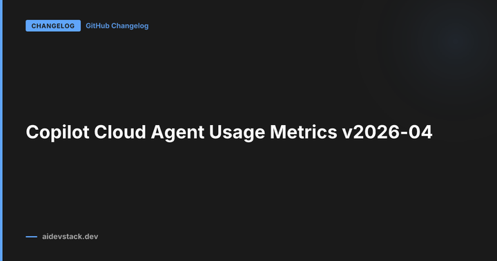 Copilot Cloud Agent Usage Metrics v2026-04
