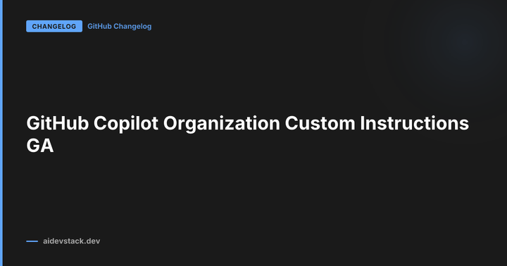 GitHub Copilot Organization Custom Instructions GA