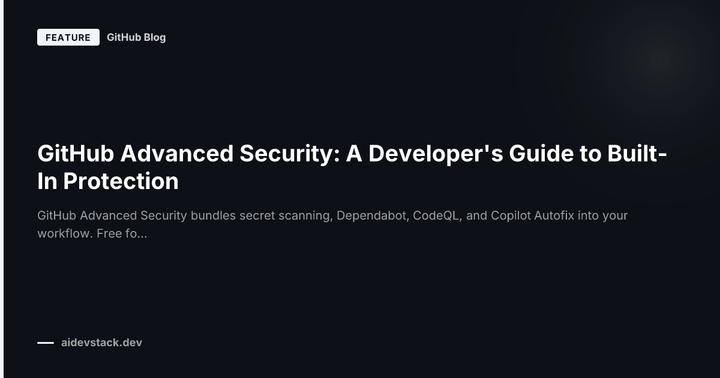 GitHub Advanced Security: A Developer's Guide to Built-In Protection