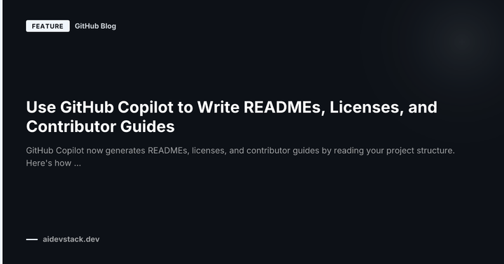 Use GitHub Copilot to Write READMEs, Licenses, and Contributor Guides