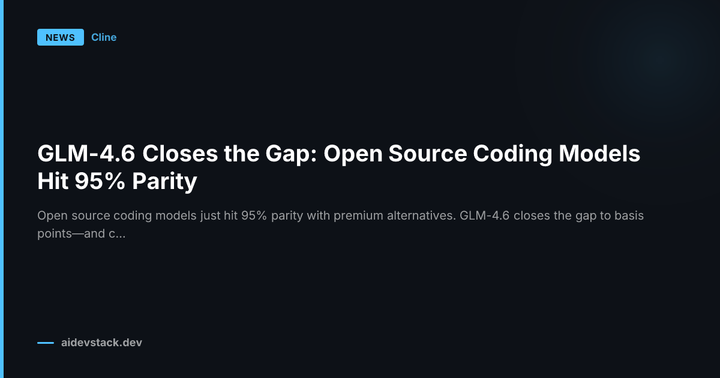 GLM-4.6 Closes the Gap: Open Source Coding Models Hit 95% Parity