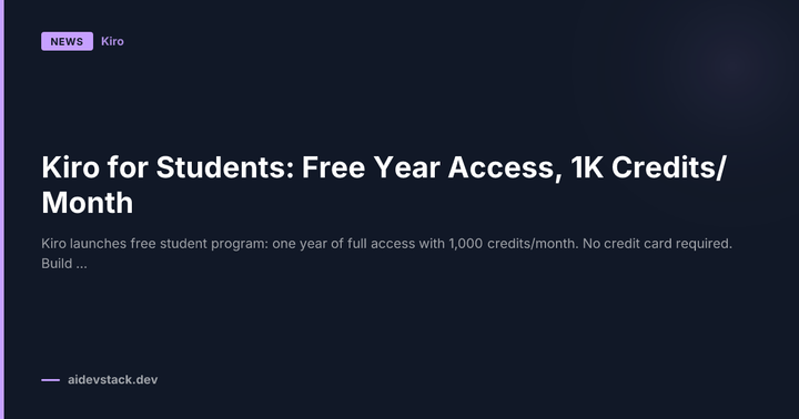 Kiro for Students: Free Year Access, 1K Credits/Month