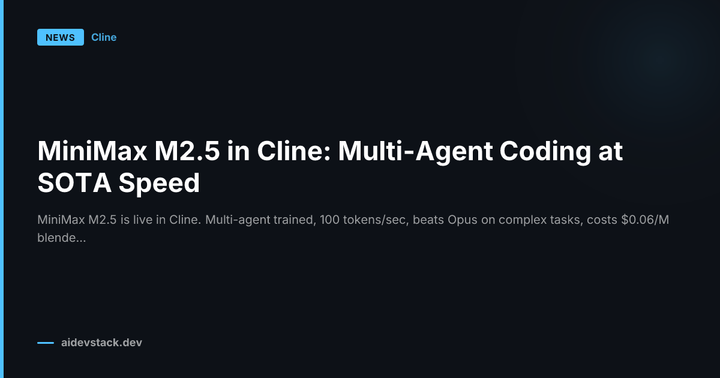MiniMax M2.5 in Cline: Multi-Agent Coding at SOTA Speed