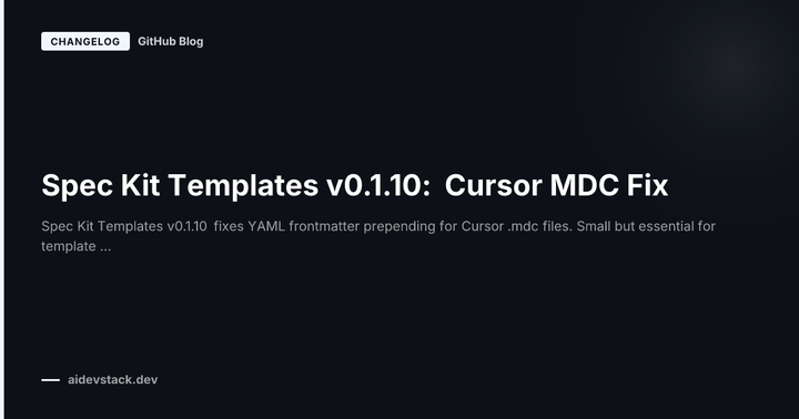 Spec Kit Templates v0.1.10: Cursor MDC Fix