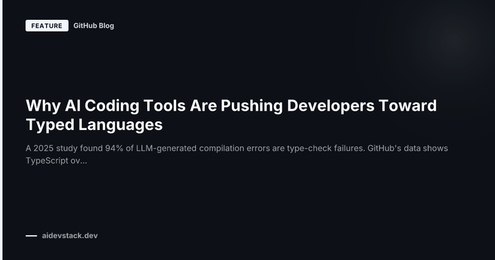 Why AI Coding Tools Are Pushing Developers Toward Typed Languages