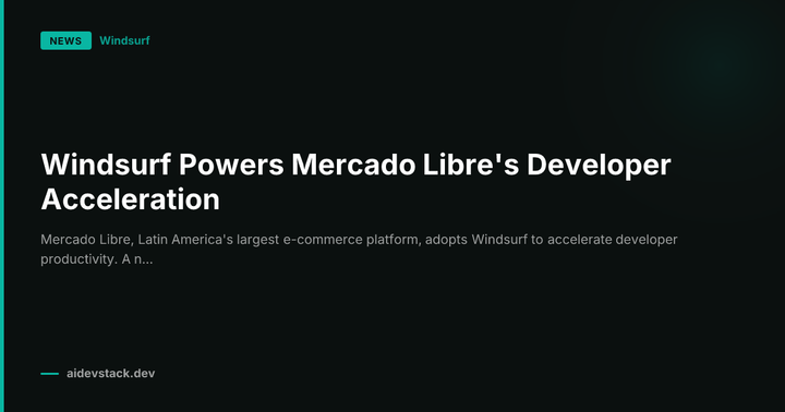 Windsurf Powers Mercado Libre's Developer Acceleration