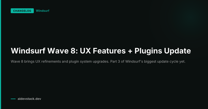 Windsurf Wave 8: UX Features + Plugins Update